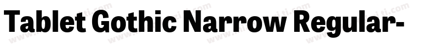 Tablet Gothic Narrow Regular字体转换